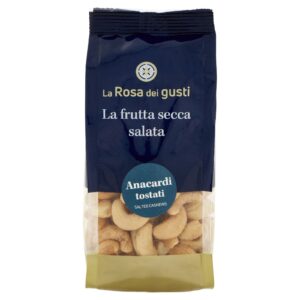 La Rosa dei Gusti Anacardi Tostati e Salati 150g